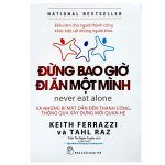 [Review sách]  Đừng bao giờ đi ăn một mình (Never eat alone)