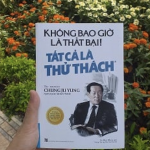 Không bao giờ là thất bại, tất cả là thử thách