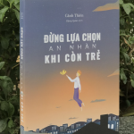 Review Đừng lựa chọn an nhàn khi còn trẻ