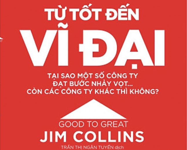 Từ Tốt Dến Vĩ Dại 1 Review Từ Tốt Đến Vĩ Đại - Jim Collins