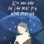 Review Xin bạn hãy ôm lấy trái tim mình trước đã – XA