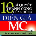 10 Bí Quyết Thành Công Của Những Diễn Giả Mc Tài Năng Nhất Thế Giới