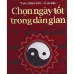 Chọn Ngày Tốt Trong Dân Gian