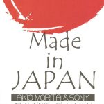 Made In Japan: Chế Tạo Tại Nhật Bản