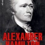 Hồ Sơ Quyền Lực Alexander Hamilton