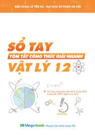 So-Tay-Tom-Tat-Cong-Thuc-Giai-Nhanh-Mon-Vat-Ly-12