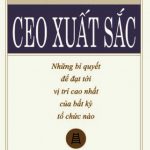 Bí Quyết Để Trở Thành CEO Xuất Sắc