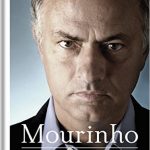 Tự Truyện Huấn Luyện Viên Jose Mourinho