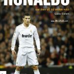 Ronaldo – Ám Ảnh Về Sự Hoàn Hảo