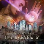 Vũ Khí Bóng Đêm 3: Thành Phố Pha Lê