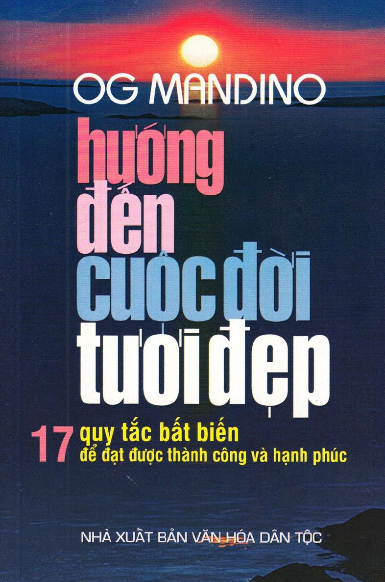 huong-den-cuoc-doi-tuoi-dep-17-quy-tac-bat-bien-de-dat-duoc-thanh-cong-va-hanh-phuc
