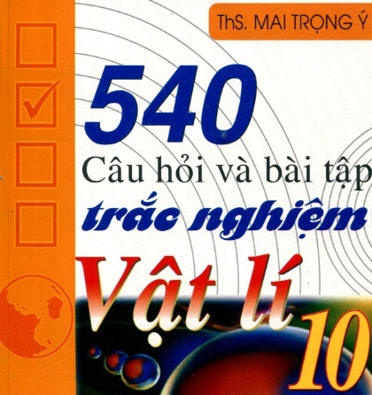 sachvui-vn 540-cau-hoi-va-bai-tap-trac-nghiem-vat-ly-10