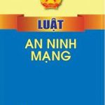 Luật An Ninh Mạng – 2018