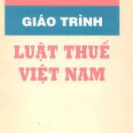 Giáo Trình Luật Thuế Việt Nam
