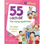 55 Cách Để Tôn Trọng Người Khác