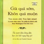 Già quá sớm, khôn quá muộn