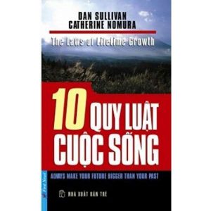 10 quy luat cuoc song 10 Quy Luật Cuộc Sống