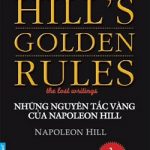 Những Quy Tắc Vàng Của Napoleon Hill