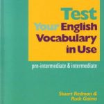Test your english vocabulary in use PRE-intermediate & INTERMEDIATE
