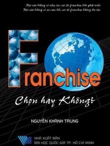 franchise chon hay khong Franchise – Chọn Hay Không?
