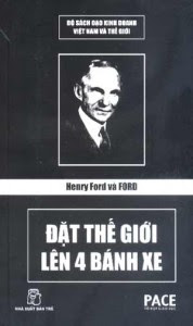 henry dat the gioi len 4 bon banh xe 178x300 1 Henry Ford Và Ford – Đặt Thế Giới Lên 4 Bánh Xe