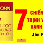 7 Chiến Lược Thịnh Vượng Và Hạnh Phúc – Jim Rohn
