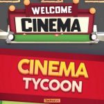 Cinema Tycoon MOD APK 3.0.0 (Nâng cấp miễn phí/x2 thu nhập)