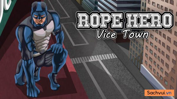Rope Hero Vice Town Mod APK 6.4.4 (Vô Hạn Tiền)