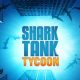 Shark Tank Tycoon MOD APK 1.41 (Vô Hạn Tiền)