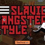 Slavic Gangster Style MOD APK 1.7.7 (Vô Hạn Tiền)