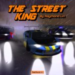 The Street King MOD APK 3.02 (Vô Hạn Tiền)