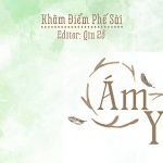 Ám Yến – Khâm Điểm Phế Sài