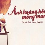 Ánh Hoàng Hôn Mỏng Manh – Tình Không Lam Hề