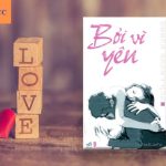 Bởi vì yêu – Một cuốn sách kì diệu về tình yêu và sự hồi phục