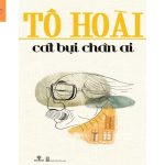 Cát bụi chân ai PDF – Tô Hoài – Một hồi ký đầy cảm xúc về thời kỳ văn nghệ sáng tạo