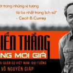 Chiến thắng bằng mọi giá – Góc nhìn sâu sắc về Đại tướng Võ Nguyên Giáp qua ngòi bút của sử gia Mỹ