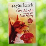 Con Chó Nhỏ Mang Giỏ Hoa Hồng – Nguyễn Nhật Ánh