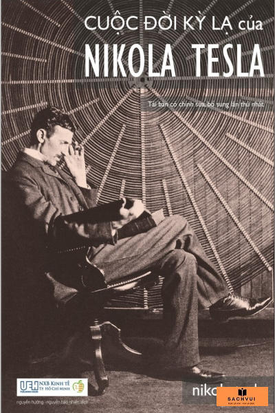 Cuộc Đời Kỳ Lạ Của Nikola Tesla