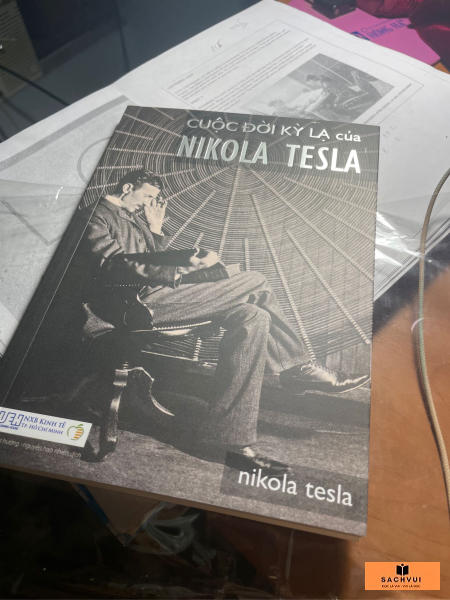 Cuộc Đời Kỳ Lạ Của Nikola Tesla