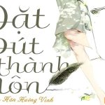 Đặt Bút Thành Hôn – Hân Hân Hướng Vinh