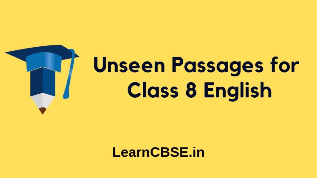 Unseen Passage for Class 8 – Learn CBSE