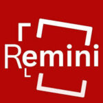 Tải Remini Mod Apk 3.7.765.202439192 Mới Nhất (Mở Khóa Pro, Không Quảng Cáo)