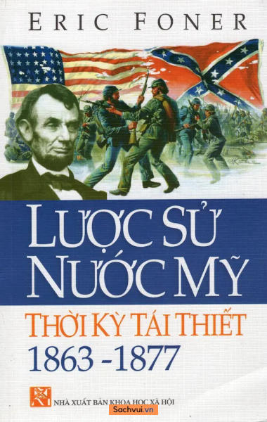 Lược Sử Nước Mỹ Thời Kỳ Tái Thiết 1863-1877