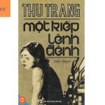 Một kiếp lênh đênh PDF –  Thu Trang – Cuốn sách về cuộc sống lênh đênh và những cạm bẫy đời thực