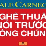 Nghệ Thuật Nói Trước Công Chúng – Dale Carnegie