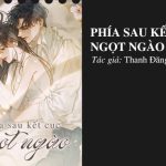 Phía Sau Kết Cục Ngọt Ngào – Thanh Đăng