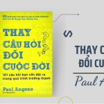 Thay Đổi Câu Hỏi Thay Đổi Cuộc Đời – Marilee Adams