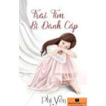 Trái tim bị đánh cắp PDF – Phi Yến