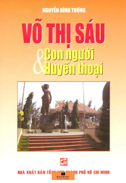 Võ Thị Sáu - Con người và huyền thoại