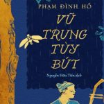 Vũ Trung Tùy Bút – Phạm Đình Hổ